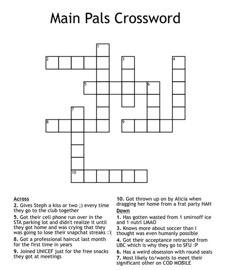 You can easily improve your search by specifying the number of letters in the answer. . Your favorite pals crossword clue